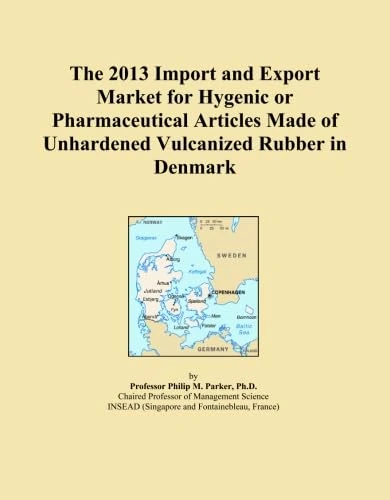 The 2013 Import and Export Market for Hygenic or Pharmaceutical Articles Made of Unhardened Vulcanized Rubber in Denmark