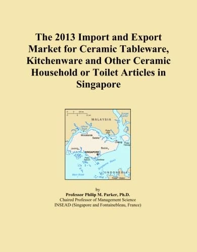 The 2013 Import and Export Market for Ceramic Tableware, Kitchenware and Other Ceramic Household or Toilet Articles in Singapore