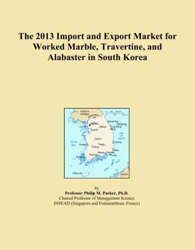The 2013 Import and Export Market for Worked Marble, Travertine, and Alabaster in South Korea