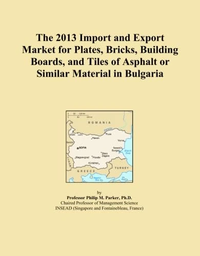 The 2013 Import and Export Market for Plates, Bricks, Building Boards, and Tiles of Asphalt or Similar Material in Bulgaria