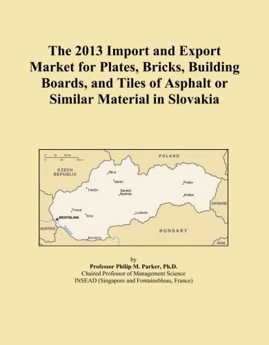The 2013 Import and Export Market for Plates, Bricks, Building Boards, and Tiles of Asphalt or Similar Material in Slovakia