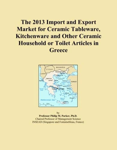 The 2013 Import and Export Market for Ceramic Tableware, Kitchenware and Other Ceramic Household or Toilet Articles in Greece