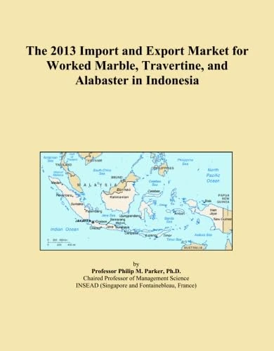 The 2013 Import and Export Market for Worked Marble, Travertine, and Alabaster in Indonesia