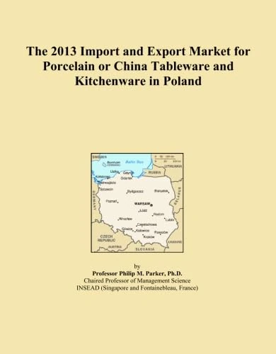 The 2013 Import and Export Market for Porcelain or China Tableware and Kitchenware in Poland