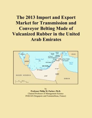 The 2013 Import and Export Market for Transmission and Conveyor Belting Made of Vulcanized Rubber in the United Arab Emirates