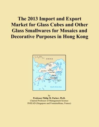The 2013 Import and Export Market for Glass Cubes and Other Glass Smallwares for Mosaics and Decorative Purposes in Hong Kong