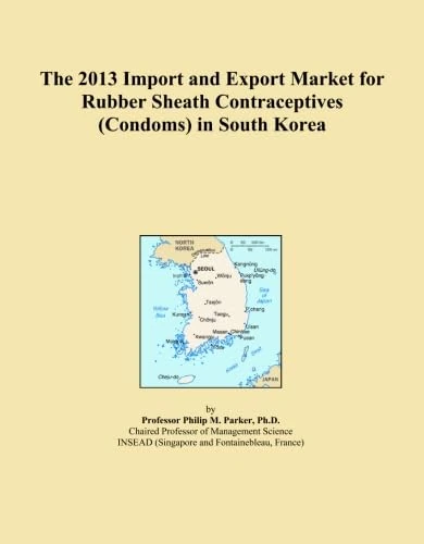 The 2013 Import and Export Market for Rubber Sheath Contraceptives (Condoms) in South Korea