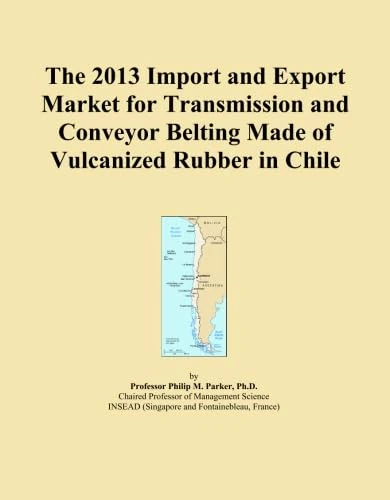 The 2013 Import and Export Market for Transmission and Conveyor Belting Made of Vulcanized Rubber in Chile