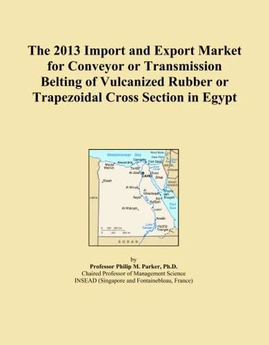 The 2013 Import and Export Market for Conveyor or Transmission Belting of Vulcanized Rubber or Trapezoidal Cross Section in Egypt
