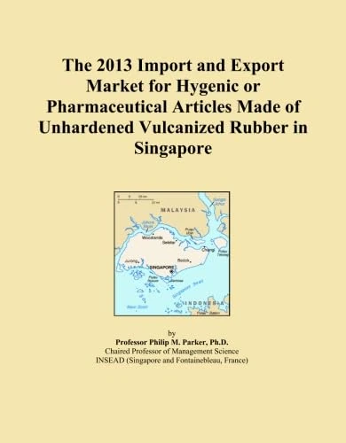 The 2013 Import and Export Market for Hygenic or Pharmaceutical Articles Made of Unhardened Vulcanized Rubber in Singapore