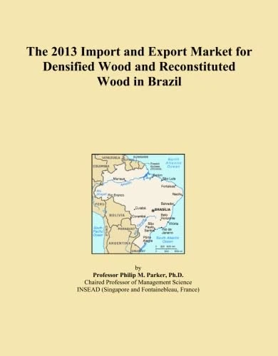 The 2013 Import and Export Market for Densified Wood and Reconstituted Wood in Brazil
