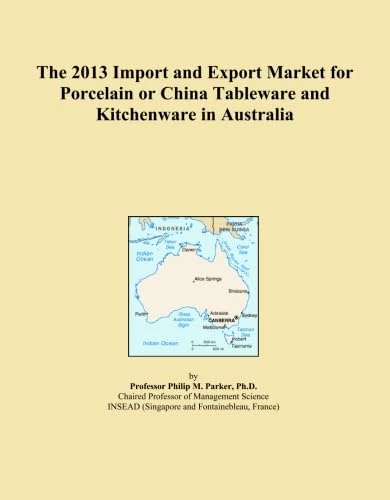 The 2013 Import and Export Market for Porcelain or China Tableware and Kitchenware in Australia