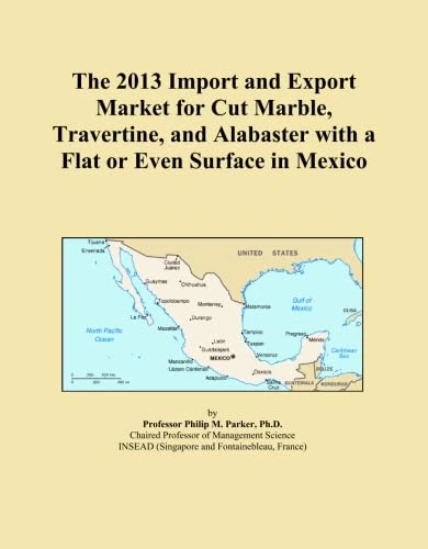 The 2013 Import and Export Market for Cut Marble, Travertine, and Alabaster with a Flat or Even Surface in Mexico