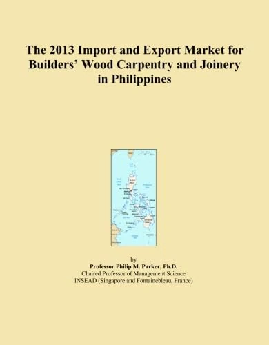 The 2013 Import and Export Market for Builders' Wood Carpentry and Joinery in Philippines