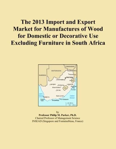 The 2013 Import and Export Market for Manufactures of Wood for Domestic or Decorative Use Excluding Furniture in South Africa