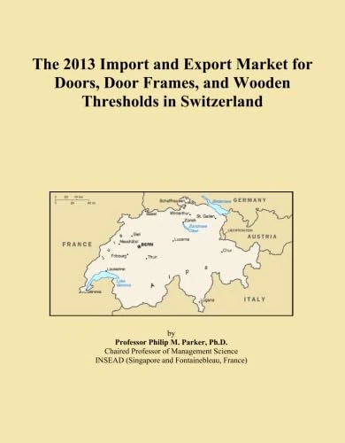The 2013 Import and Export Market for Doors, Door Frames, and Wooden Thresholds in Switzerland
