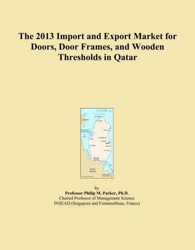 The 2013 Import and Export Market for Doors, Door Frames, and Wooden Thresholds in Qatar