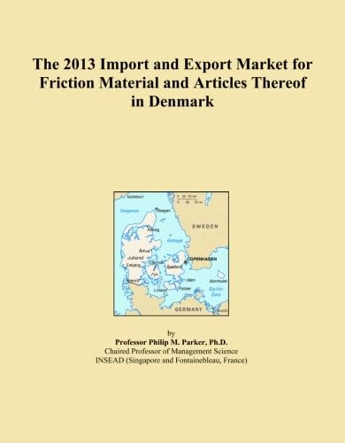 The 2013 Import and Export Market for Friction Material and Articles Thereof in Denmark