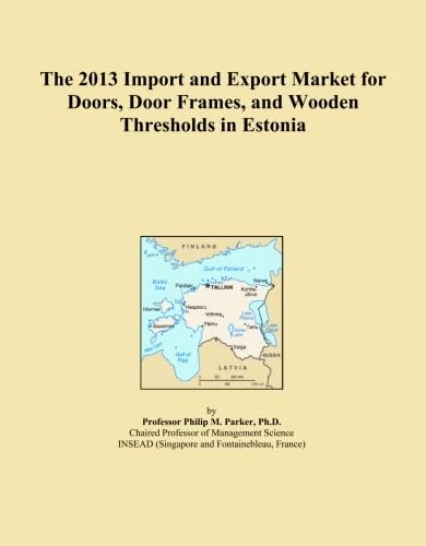 The 2013 Import and Export Market for Doors, Door Frames, and Wooden Thresholds in Estonia