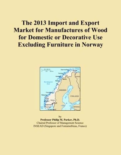 The 2013 Import and Export Market for Manufactures of Wood for Domestic or Decorative Use Excluding Furniture in Norway