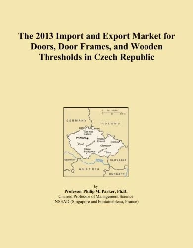 The 2013 Import and Export Market for Doors, Door Frames, and Wooden Thresholds in Czech Republic