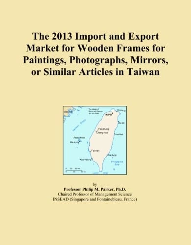 The 2013 Import and Export Market for Wooden Frames for Paintings, Photographs, Mirrors, or Similar Articles in Taiwan