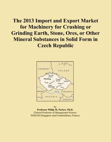 The 2013 Import and Export Market for Machinery for Crushing or Grinding Earth, Stone, Ores, or Other Mineral Substances in Solid Form in Czech Republic