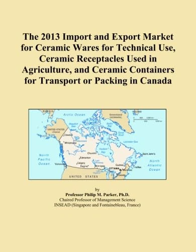 The 2013 Import and Export Market for Ceramic Wares for Technical Use, Ceramic Receptacles Used in Agriculture, and Ceramic Containers for Transport or Packing in Canada