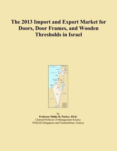 2013 Import Export Market Doors Frames Thresholds Israel