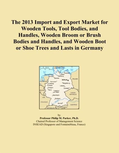 The 2013 Import and Export Market for Wooden Tools, Tool Bodies, and Handles, Wooden Broom or Brush Bodies and Handles, and Wooden Boot or Shoe Trees and Lasts in Germany