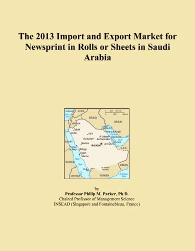 The 2013 Import and Export Market for Newsprint in Rolls or Sheets in Saudi Arabia