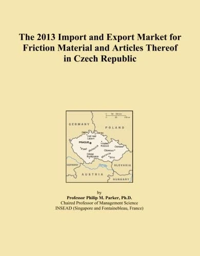 The 2013 Import and Export Market for Friction Material and Articles Thereof in Czech Republic