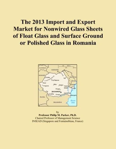 The 2013 Import and Export Market for Nonwired Glass Sheets of Float Glass and Surface Ground or Polished Glass in Romania