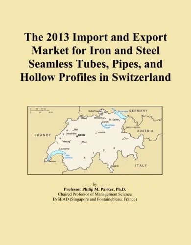 The 2013 Import and Export Market for Iron and Steel Seamless Tubes, Pipes, and Hollow Profiles in Switzerland