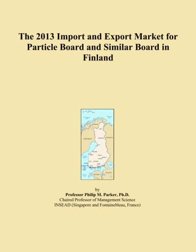 The 2013 Import and Export Market for Particle Board and Similar Board in Finland
