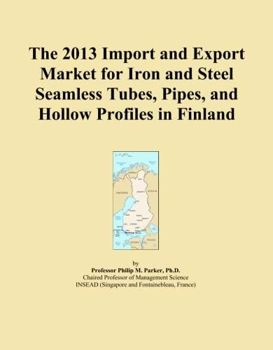 The 2013 Import and Export Market for Iron and Steel Seamless Tubes, Pipes, and Hollow Profiles in Finland