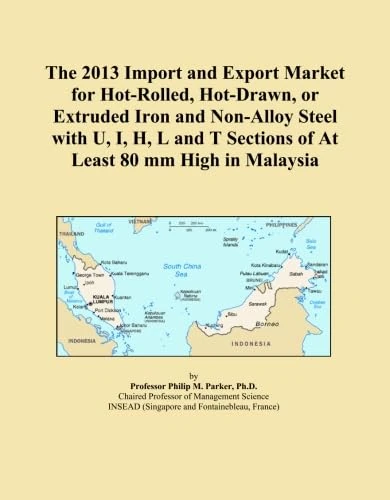 The 2013 Import and Export Market for Hot-Rolled, Hot-Drawn, or Extruded Iron and Non-Alloy Steel with U, I, H, L and T Sections of At Least 80 mm High in Malaysia
