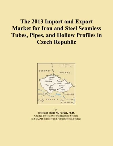 The 2013 Import and Export Market for Iron and Steel Seamless Tubes, Pipes, and Hollow Profiles in Czech Republic