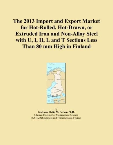 The 2013 Import and Export Market for Hot-Rolled, Hot-Drawn, or Extruded Iron and Non-Alloy Steel with U, I, H, L and T Sections Less Than 80 mm High in Finland