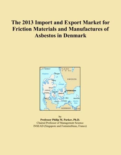 The 2013 Import and Export Market for Friction Materials and Manufactures of Asbestos in Denmark