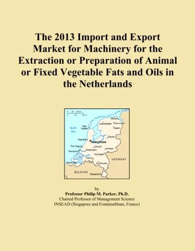 The 2013 Import and Export Market for Machinery for the Extraction or Preparation of Animal or Fixed Vegetable Fats and Oils in the Netherlands