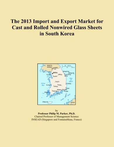 2013 Import and Export Market: Cast and Rolled Glass in South Korea