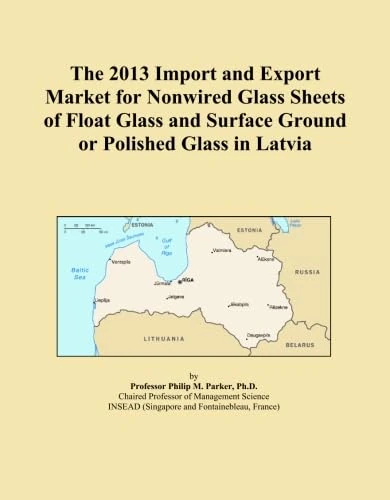 The 2013 Import and Export Market for Nonwired Glass Sheets of Float Glass and Surface Ground or Polished Glass in Latvia