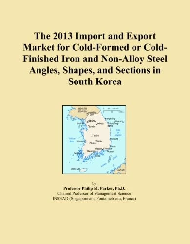 2013 South Korea Iron and Steel Market Import/Export Report