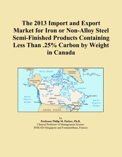The 2013 Import and Export Market for Iron or Non-Alloy Steel Semi-Finished Products Containing Less Than .25% Carbon by Weight in Canada