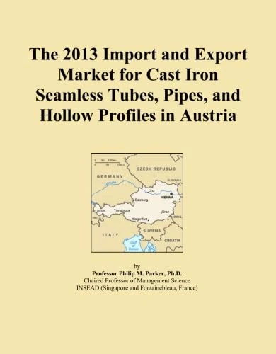 The 2013 Import and Export Market for Cast Iron Seamless Tubes, Pipes, and Hollow Profiles in Austria