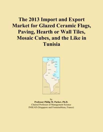 The 2013 Import and Export Market for Glazed Ceramic Flags, Paving, Hearth or Wall Tiles, Mosaic Cubes, and the Like in Tunisia