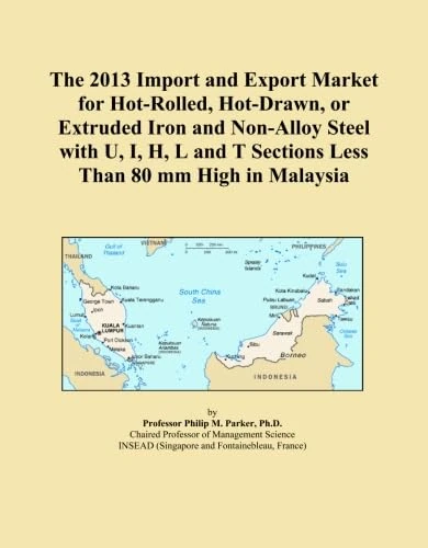 2013 Malaysia Iron and Steel Import Export Market Report