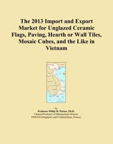 The 2013 Import and Export Market for Unglazed Ceramic Flags, Paving, Hearth or Wall Tiles, Mosaic Cubes, and the Like in Vietnam