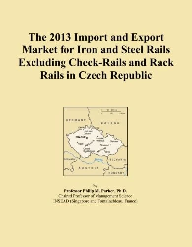 The 2013 Import and Export Market for Iron and Steel Rails Excluding Check-Rails and Rack Rails in Czech Republic